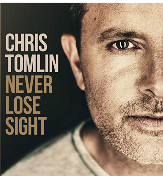 Chris Tomlin - Never Lose Sight CD