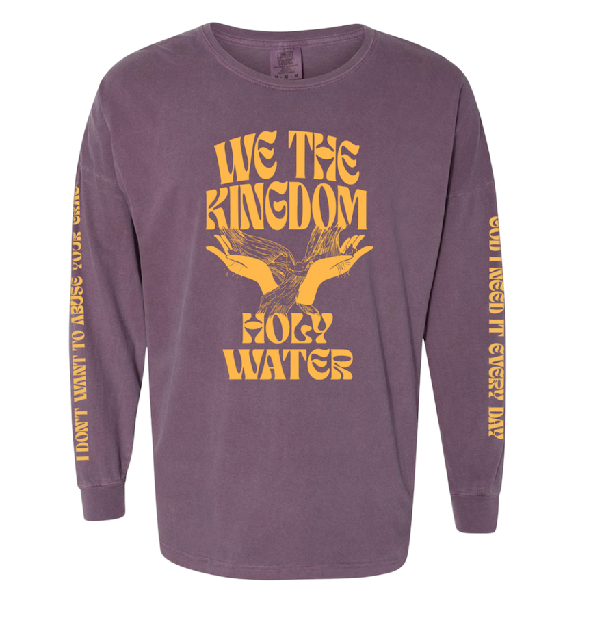 We The Kingdom HOLY WATER L/S Shirt