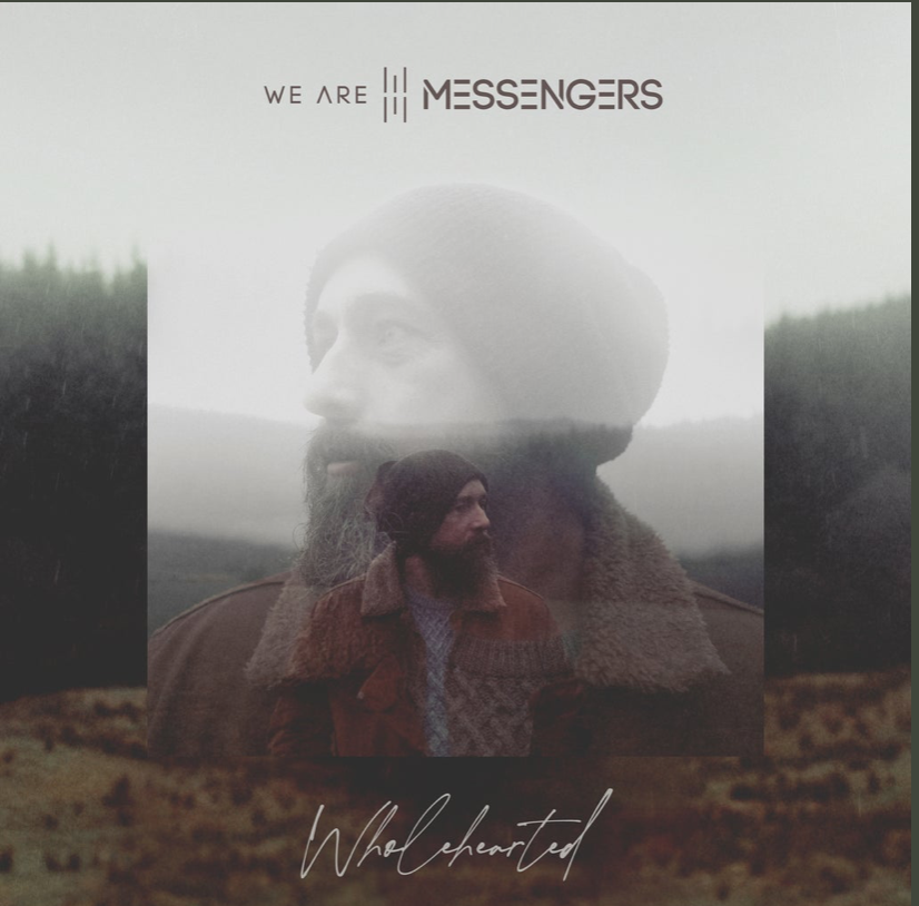 We Are Messengers WHOLEHEARTED CD