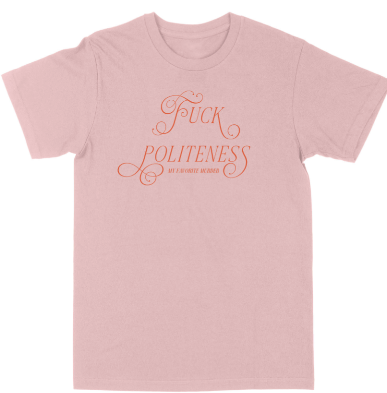 Fuck Politeness Unisex Tee